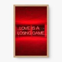 Quadro Decorativo Love is a Losing Game - Quadros de frases Quadro Decorativo Love is a Losing Game - Quadros de frases