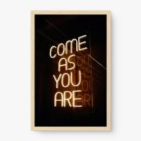 Quadro Decorativo Come As You Are - Quadros de frases